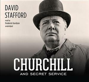 Churchill and Secret Service by David Stafford