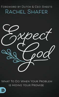 Expect God by Rachel Shafer