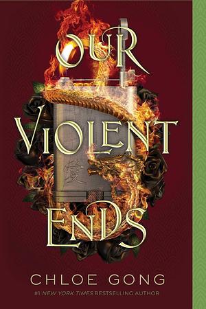 Our Violent Ends by Chloe Gong