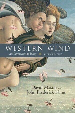 Western Wind: An Introduction to Poetry by David Mason, John Frederick Nims