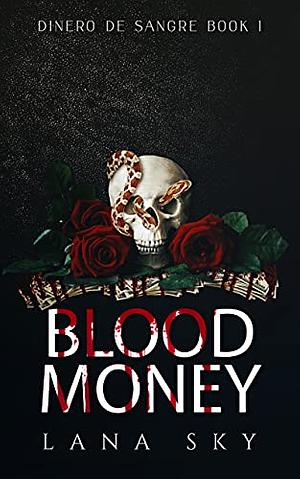 Blood Money by Lana Sky