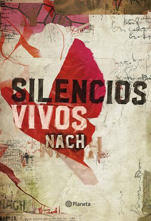 Silencios vivos by Nach