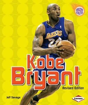 Kobe Bryant, 2nd Edition by Jeff Savage