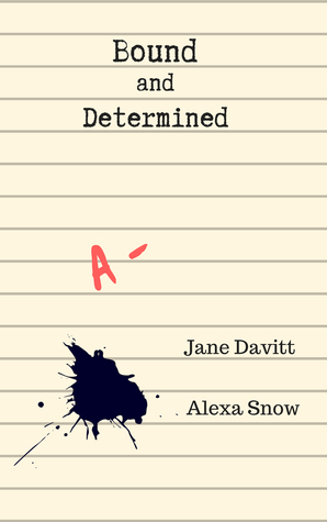 Bound and Determined by Jane Davitt, Alexa Snow