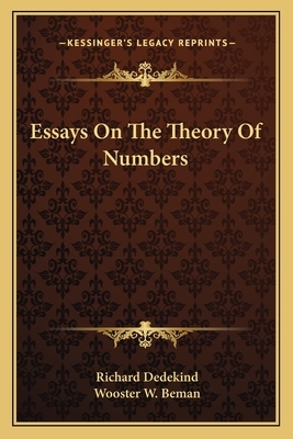 Essays on the Theory of Numbers by Richard Dedekind