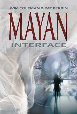 Mayan Interface by Pat Perrin, Wim Coleman