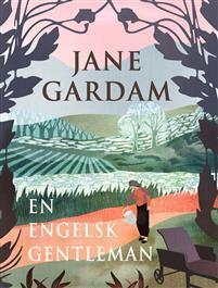 En engelsk gentleman by Jane Gardam, Annika Hultman-Löfvendahl