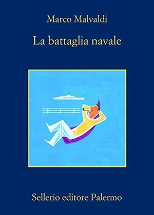 La battaglia navale by Marco Malvaldi