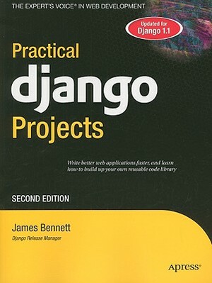 Practical Django Projects by James Bennett