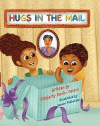 Hugs In The Mail by Kimberly Davis-Peters