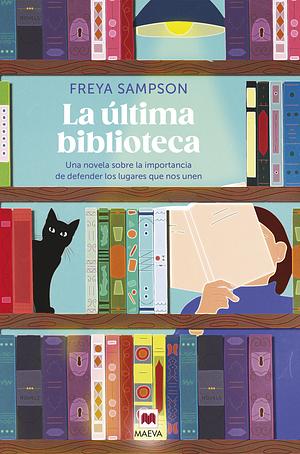 La última biblioteca by Freya Sampson