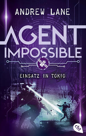 Agent Impossible: Einsatz in Tokio by Andrew Lane