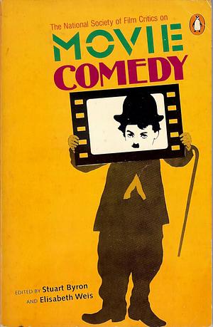 The Nation Society Of Film Critics on Movie Comedy by Elizabeth Weiss, Stuart Byron