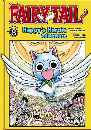 Fairy Tail: Happy's Heroic Adventure 8 by Kenshirô Sakamoto