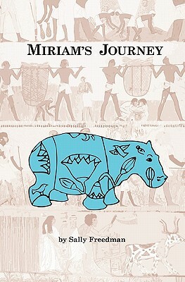 Miriam's Journey by Sally Freedman