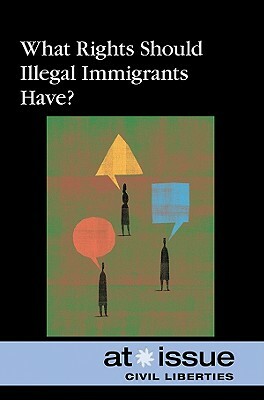 What Rights Should Illegal Immigrants Have? by 