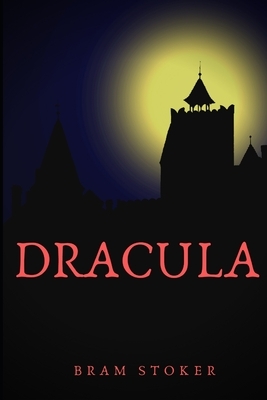 Dracula: a vampire fantasy novel by Bram Stoker, introducing the character of the vampire Count Dracula moving from Transylvani by Bram Stoker