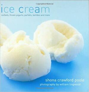 Ice Cream and Other Desserts by William Lingwood, Shona Crawford Poole