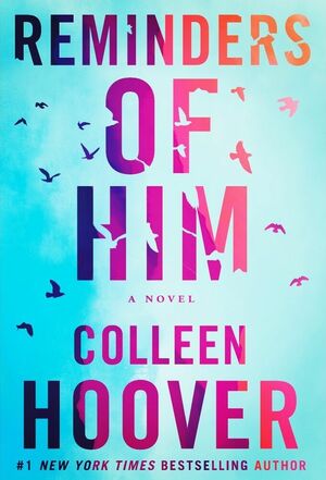 Reminders of Him by Colleen Hoover