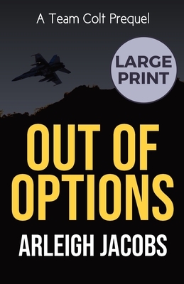 Out of Options by Arleigh Jacobs