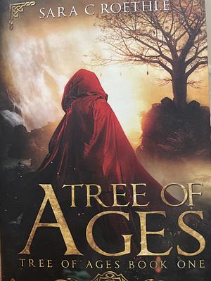 Tree of Ages by Sara C. Roethle