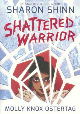 Shattered Warrior by Sharon Shinn