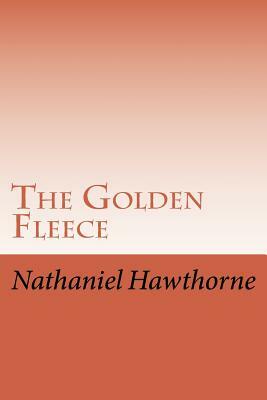 The Golden Fleece by Nathaniel Hawthorne