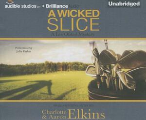 A Wicked Slice by Aaron Elkins, Charlotte Elkins