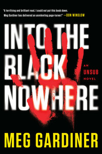 Into the Black Nowhere by Meg Gardiner