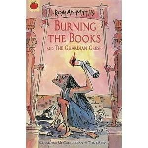 Burning the Books and the Guardian Geese by Geraldine McCaughrean