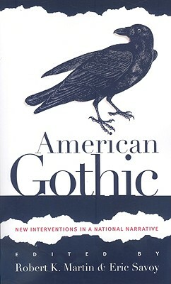 American Gothic: New Interventions in a National Narrative by 
