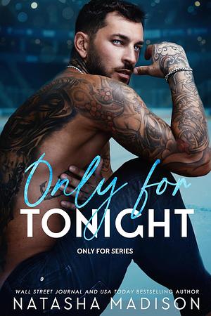 Only For Tonight by Natasha Madison