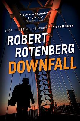 Downfall by Robert Rotenberg