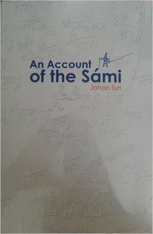 An Account of the Sámi by Johan Turi