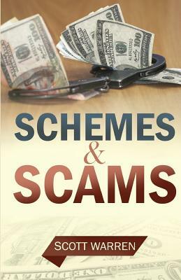 Schemes and Scams by Scott Warren