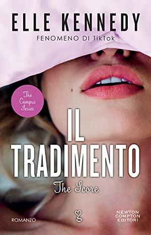 Il tradimento. The Score by Elle Kennedy, Elle Kennedy