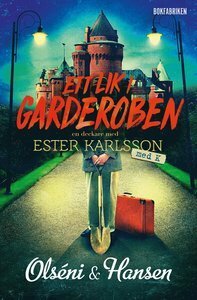 Ett lik i garderoben by Christina Olséni, Micke Hansen