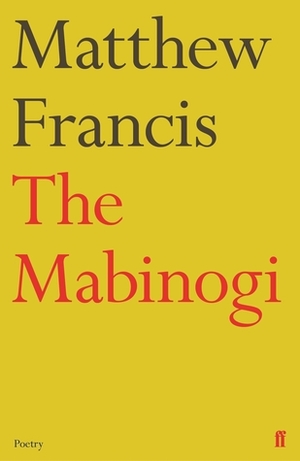 The Mabinogi by Matthew Francis