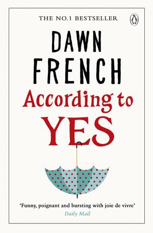 According to Yes by Dawn French