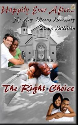 The Right Choice by Dana Littlejohn