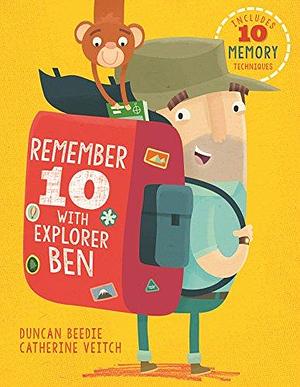 Remember 10 With Explorer Ben by Catherine Veitch