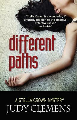 Different Paths: A Stella Crown Mystery by Judy Clemens