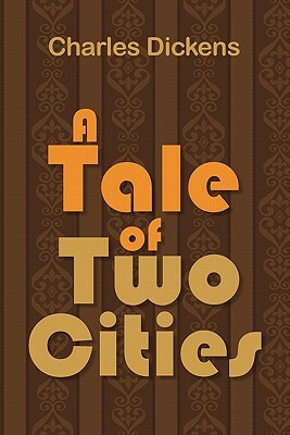 A Tale of Two Cities by Charles Dickens