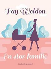 En stor familie by Fay Weldon