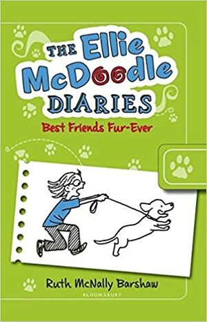 The Ellie McDoodle Diaries: Best Friends Fur-Ever by Ruth McNally Barshaw