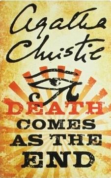 Death Comes as the End by Agatha Christie