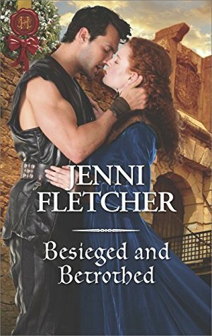 Besieged and Betrothed by Jenni Fletcher