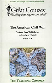 The Great Courses: Modern History by Gary W. Gallagher