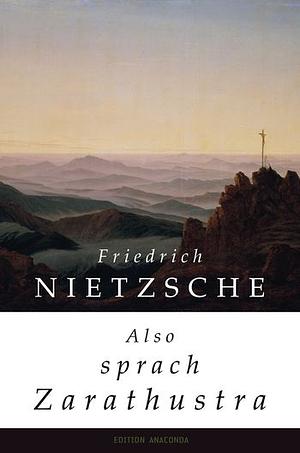 Also sprach Zarathustra: ein Buch für Alle und Keinen by Friedrich Nietzsche