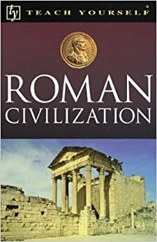 Teach Yourself Roman Civilization by Lynette Watson, Paula James